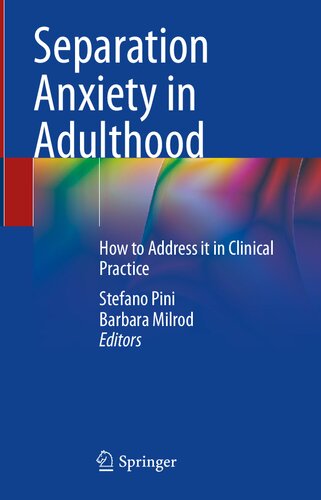 Separation Anxiety in Adulthood: How to Address it in Clinical Practice