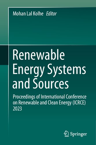 Renewable Energy Systems and Sources: Proceedings of International Conference on Renewable and Clean Energy (ICRCE) 2023