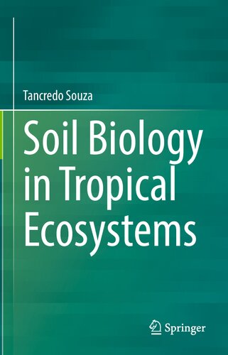 Soil Biology in Tropical Ecosystems