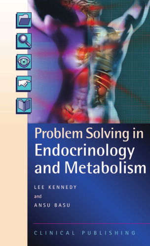 Problem Solving in Endocrinology and Metabolism