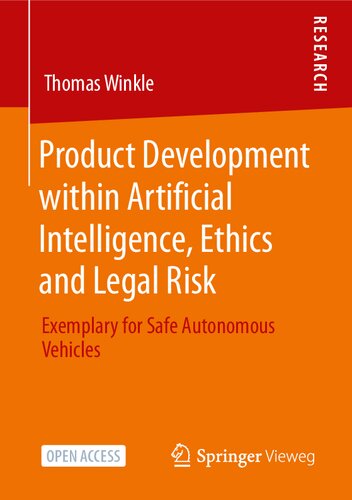 Product Development within Artificial Intelligence, Ethics and Legal Risk: Exemplary for Safe Autonomous Vehicles