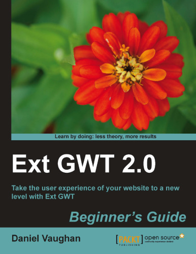 Ext GWT 2.0: Beginner's Guide