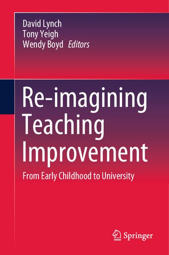 Re-imagining Teaching Improvement: From Early Childhood to University