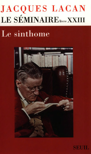 LE SEMINAIRE LIVRE 23: LE SINTHOME