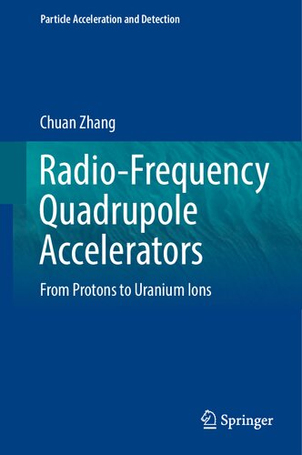 Radio-Frequency Quadrupole Accelerators: From Protons to Uranium Ions (Particle Acceleration and Detection)