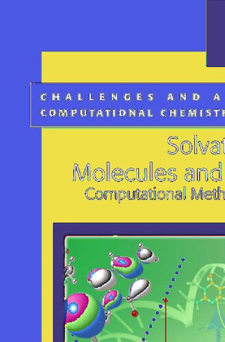 Solvation Effects on Molecules and Biomolecules: Computational Methods and Applications (Challenges and Advances in Computational Chemistry and Physics, 6)