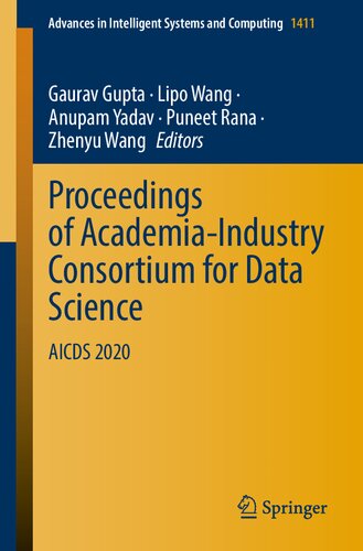 Proceedings of Academia-Industry Consortium for Data Science: AICDS 2020 (Advances in Intelligent Systems and Computing)