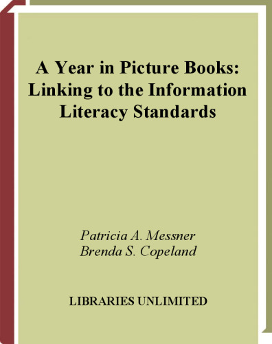 A Year in Picture Books: Linking to the Information Literacy Standards