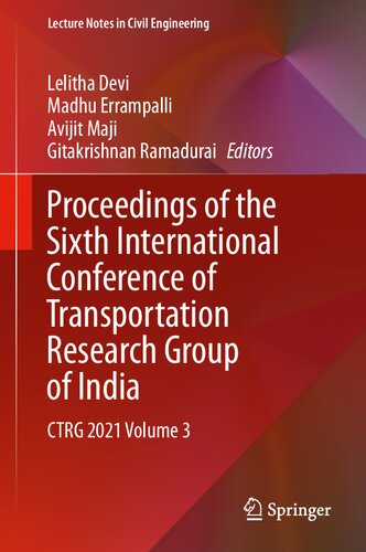 Proceedings of the Sixth International Conference of Transportation Research Group of India: CTRG 2021 Volume 3 (Lecture Notes in Civil Engineering, 273)