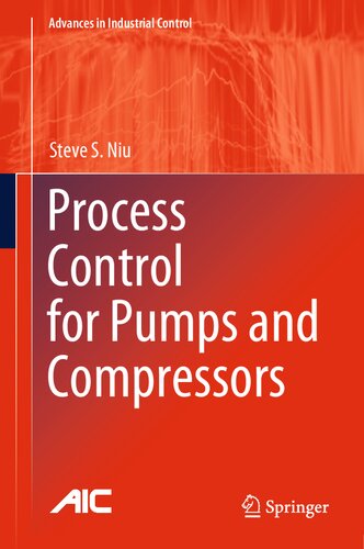 Process Control for Pumps and Compressors (Advances in Industrial Control)