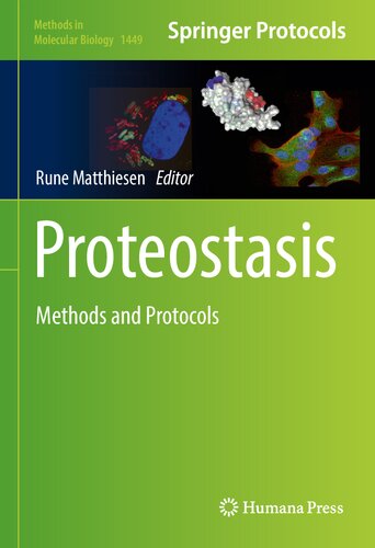 Proteostasis: Methods and Protocols (Methods in Molecular Biology, 1449)