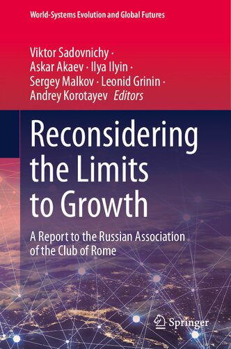 Reconsidering the Limits to Growth: A Report to the Russian Association of the Club of Rome (World-Systems Evolution and Global Futures)