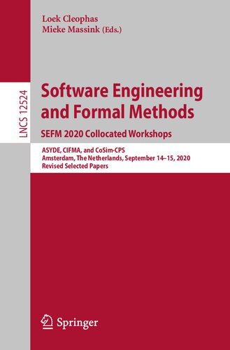 Software Engineering and Formal Methods. SEFM 2020 Collocated Workshops: ASYDE, CIFMA, and CoSim-CPS, Amsterdam, The Netherlands, September 14–15, ... Papers (Lecture Notes in Computer Science)