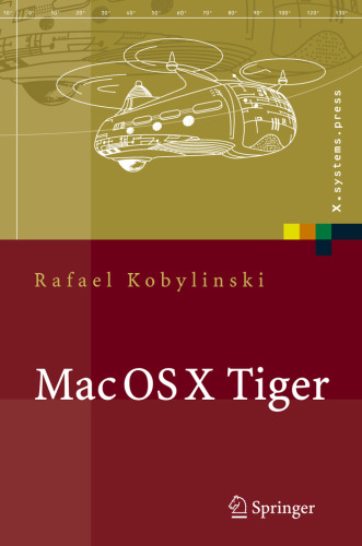 Mac OS X Tiger: Netzwerkgrundlagen, Netzwerkanwendungen, Verzeichnisdienste  GERMAN