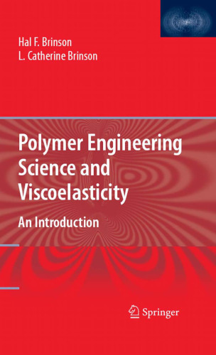 Polymer Engineering Science and Viscoelasticity: An Introduction