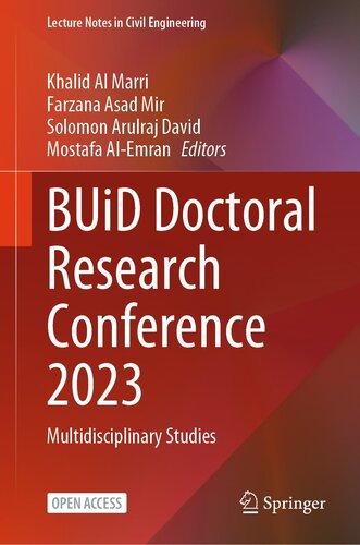 BUiD Doctoral Research Conference 2023: Multidisciplinary Studies (Lecture Notes in Civil Engineering, 473)