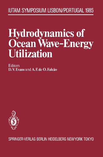 Hydrodynamics of Ocean Wave-Energy Utilization IUTAM Symposium Lisbon/Portugal 1985