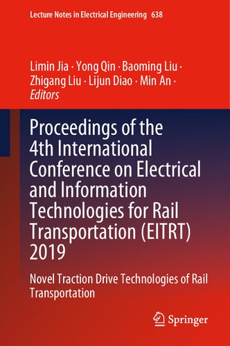 Proceedings of the 4th International Conference on Electrical and Information Technologies for Rail Transportation (EITRT) 2019: Novel Traction Drive ... Notes in Electrical Engineering, 638)