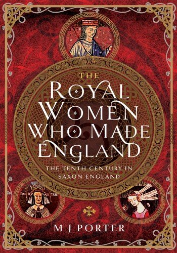 The Royal Women Who Made England