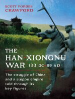 The Han-Xiongnu War, 133 BC–89 AD: The Struggle of China and a Steppe Empire Told