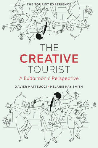 The Creative Tourist: A Eudaimonic Perspective (The Tourist Experience)