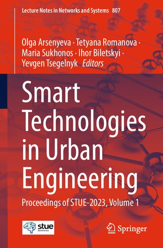 Smart Technologies in Urban Engineering: Proceedings of STUE-2023, Volume 1 (Lecture Notes in Networks and Systems, 807)