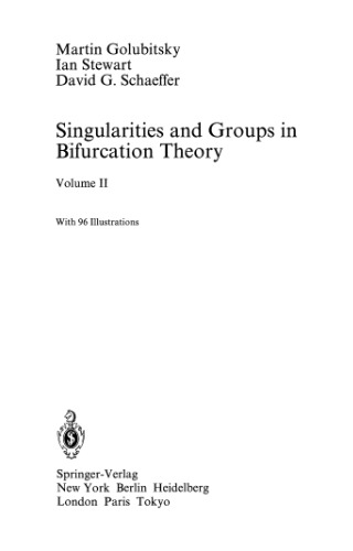 Singularities and Groups in Bifurcation Theory: Volume 2 (Applied Mathematical Sciences)