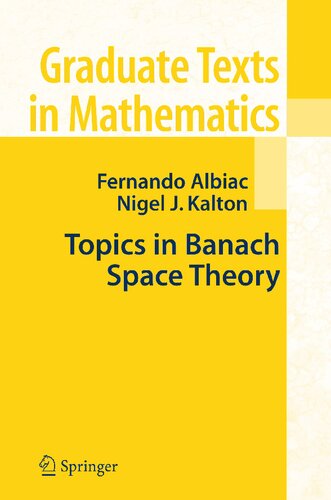 Topics in Banach Space Theory (Graduate Texts in Mathematics)