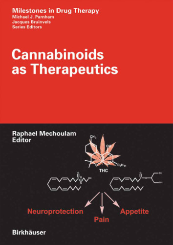 Cannabinoids as Therapeutics (Milestones in Drug Therapy)