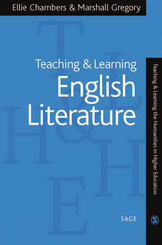 Teaching and Learning English Literature (Teaching and Learning the Humanities Series)