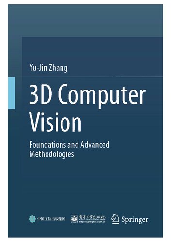 3D Computer Vision: Foundations and Advanced Methodologies