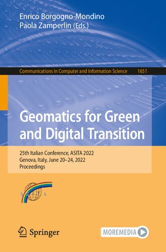 Geomatics for Green and Digital Transition: 25th Italian Conference, ASITA 2022, Genova, Italy, June 20–24, 2022, Proceedings (Communications in Computer and Information Science)