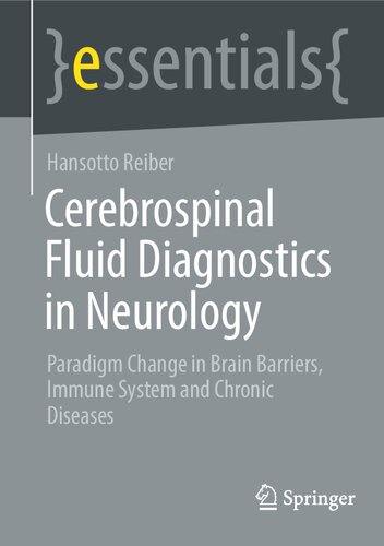 Cerebrospinal Fluid Diagnostics in Neurology: Paradigm Change in Brain Barriers, Immune System and Chronic Diseases (essentials)