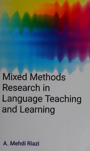 Mixed Methods Research in  Language Teaching and Learning