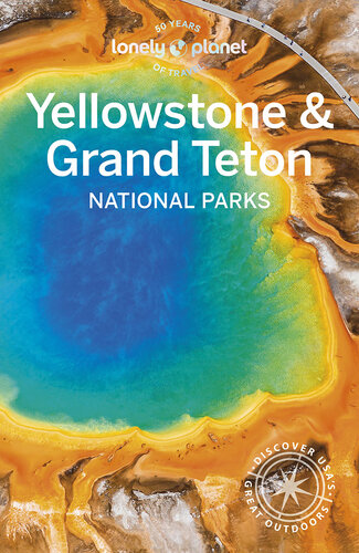 Lonely Planet Yellowstone & Grand Teton National Parks (National Parks Guide)