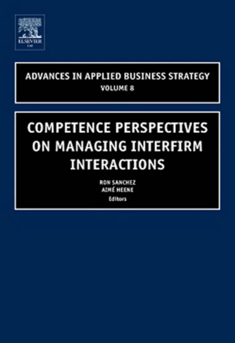 Competence Perspectives on Managing Interfirm Interactions