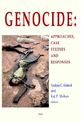 Genocide: Approaches, Case Studies, And Responses