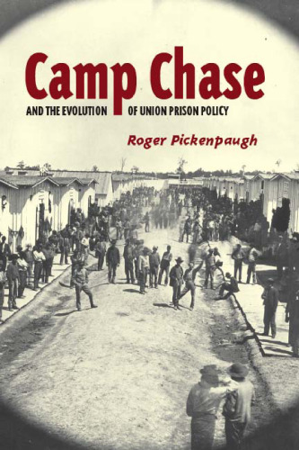 Camp Chase and the Evolution of Union Prison Policy