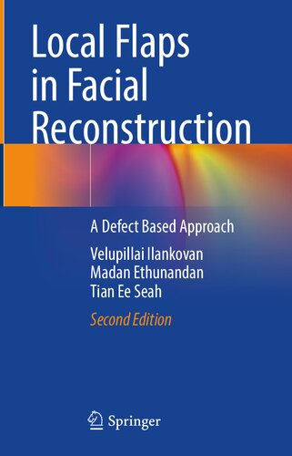 Local Flaps in Facial Reconstruction: A Defect Based Approach