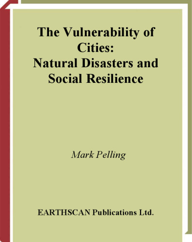 The Vulnerability of Cities: Natural Disaster and Social Resilience