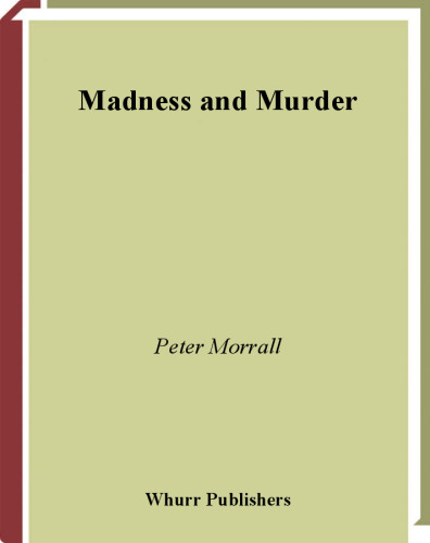 Madness and Murder: Implications for the Psychiatric Disciplines