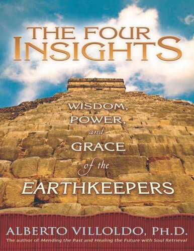 The four insights. Wisdom, power, and grace of the Earthkeepers