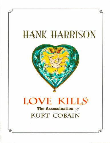 1940s-2010s 
Love Kills: The Assassination of Kurt Cobain