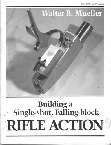 Building a Single-Shot, Falling-Block Rifle Action