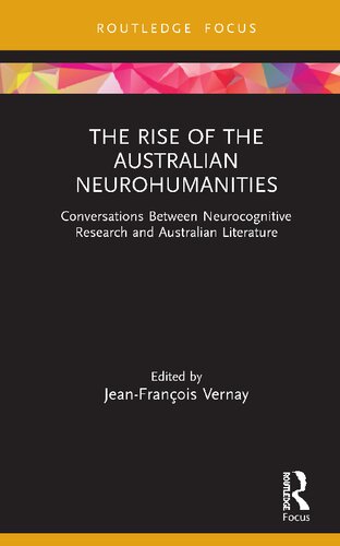 The Rise of the Australian Neurohumanities: Conversations Between Neurocognitive Research and Australian Literature