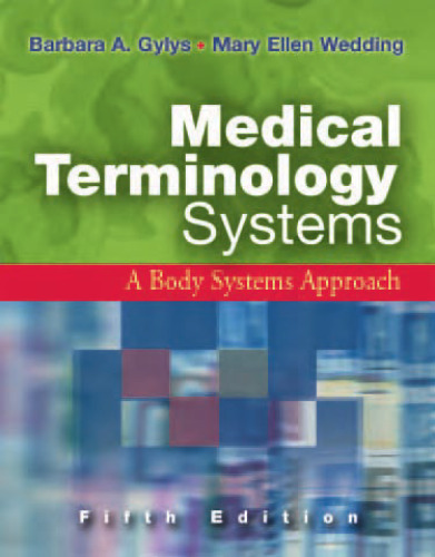 Medical Terminology Systems: A Body Systems Approach Fifth Edition (Medical Terminology