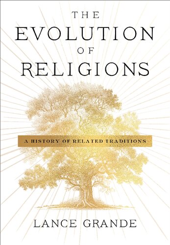 The Evolution of Religions: A History of Related Traditions