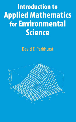 Introduction to Applied Mathematics for Environmental Science