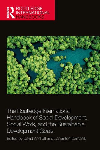 The Routledge International Handbook of Social Development, Social Work, and the Sustainable Development Goals (Routledge International Handbooks)