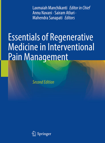 Essentials of Regenerative Medicine in Interventional Pain Management